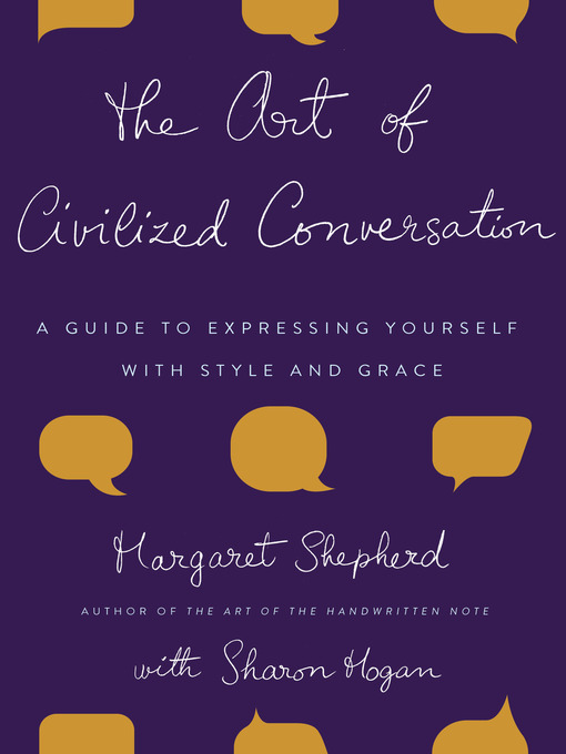 Title details for The Art of Civilized Conversation by Margaret Shepherd - Available